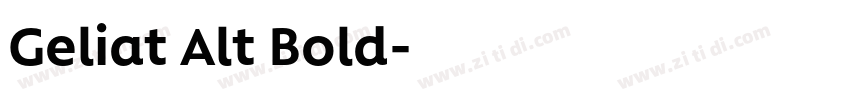 Geliat Alt Bold字体转换